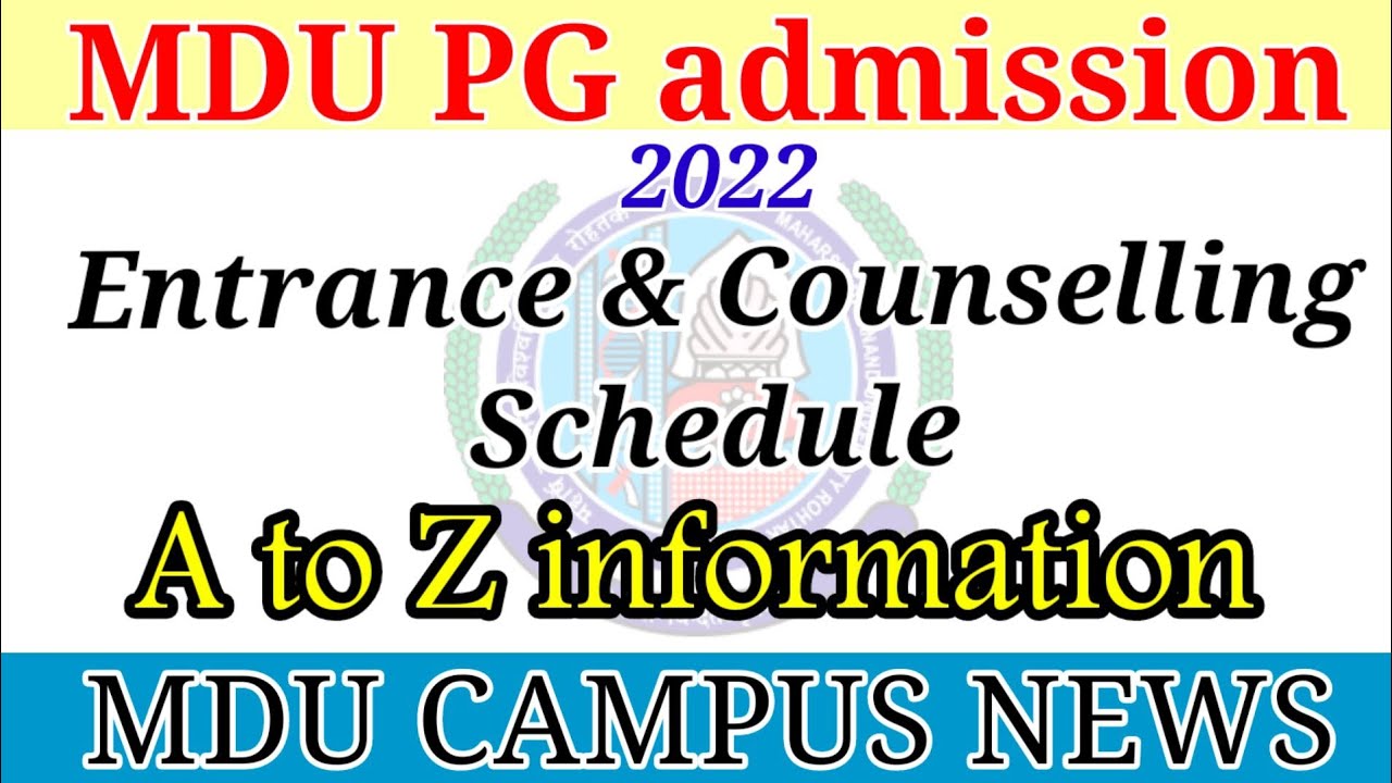 Entrance & counselling schedule || other important information || mdu pg admissions 2022