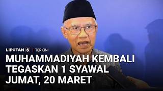 Muhammadiyah Kembali Tegaskan 1 Syawal 1447 Hijriyah Jatuh Pada Jumat, 20 Maret 2026 | Liputan 6