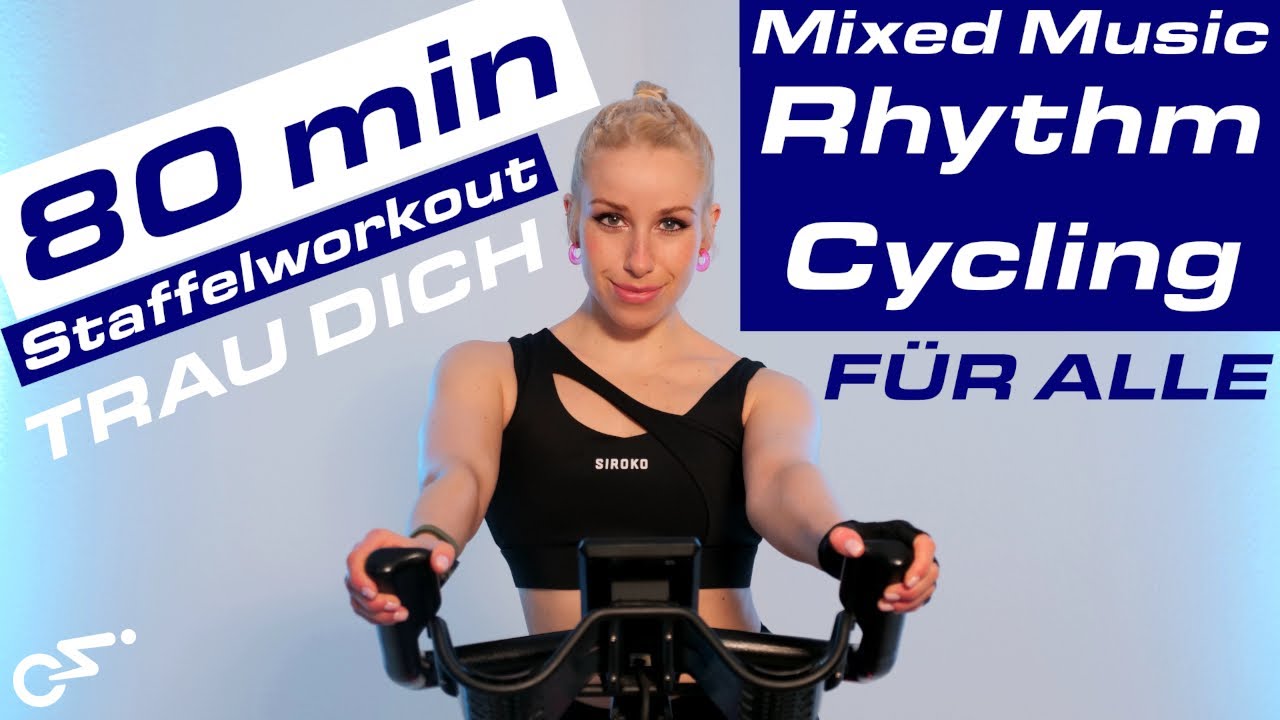 TRAU DICH - 80 Min Staffelworkout - Mixed Music Rhythm Cycling für ALLE