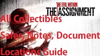 The Evil Within - The Assignment - All Collectibles Locations Guide