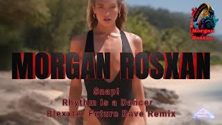 Snap! - Rhythm Is a Dancer ❤️Blexxter Future Rave Remix❤️