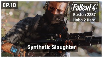 Boston 2287 Full Playthrough | Hobo to Hero Episode 10 | Modded Fallout 4