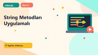 Python Ders 4 - String İşlemleri | Metodlar | ÇıtırLab