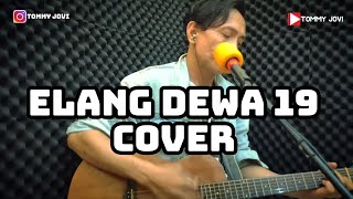 ELANG - DEWA 19 lirik  (LIVE COVER TOMMY JOVI)