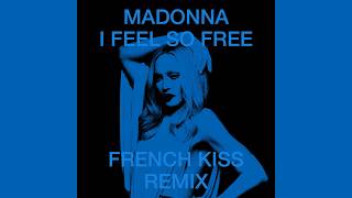 [AI] Madonna - I Feel So Free (French Kiss Remix)