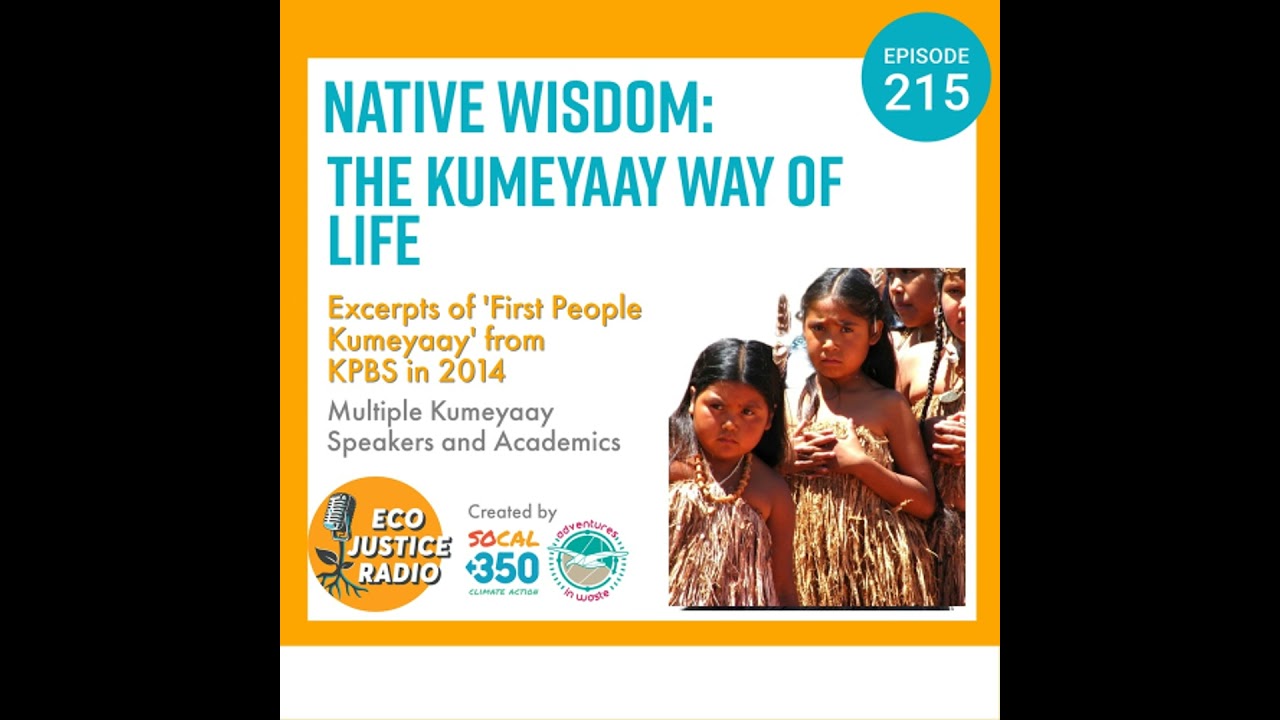 Wisdom of the Wild: The Kumeyaay's Environmental Mastery - Extended Show