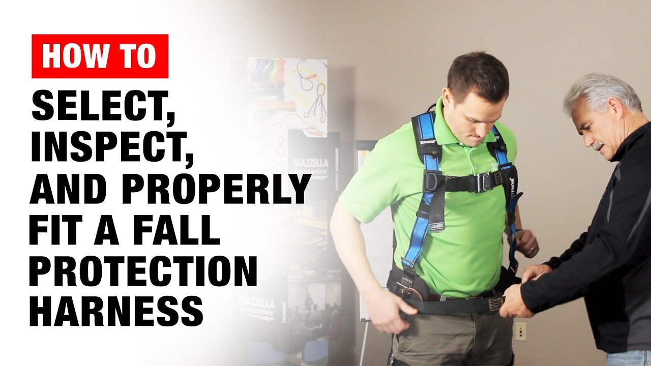 How to Select, Inspect, and Properly Fit a Fall Protection Body