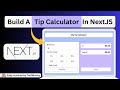Tip Calculator | NextJS Beginner Project Tutorial
