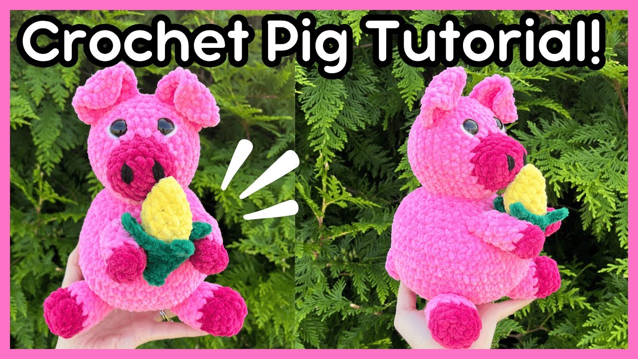 Crochet Pig Tutorial ✨ FREE Step by Step Market-Friendly Amigurumi Pattern 🐷🌽 With Corn Instructions