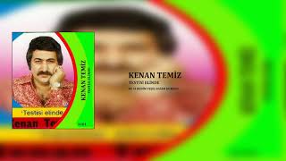 Kenan Temiz / Bu Yıl Benim Yeşil Bağım Kurudu