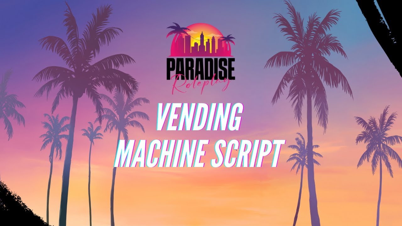 Paradise Roleplay - Vending Machine Script - YouTube
