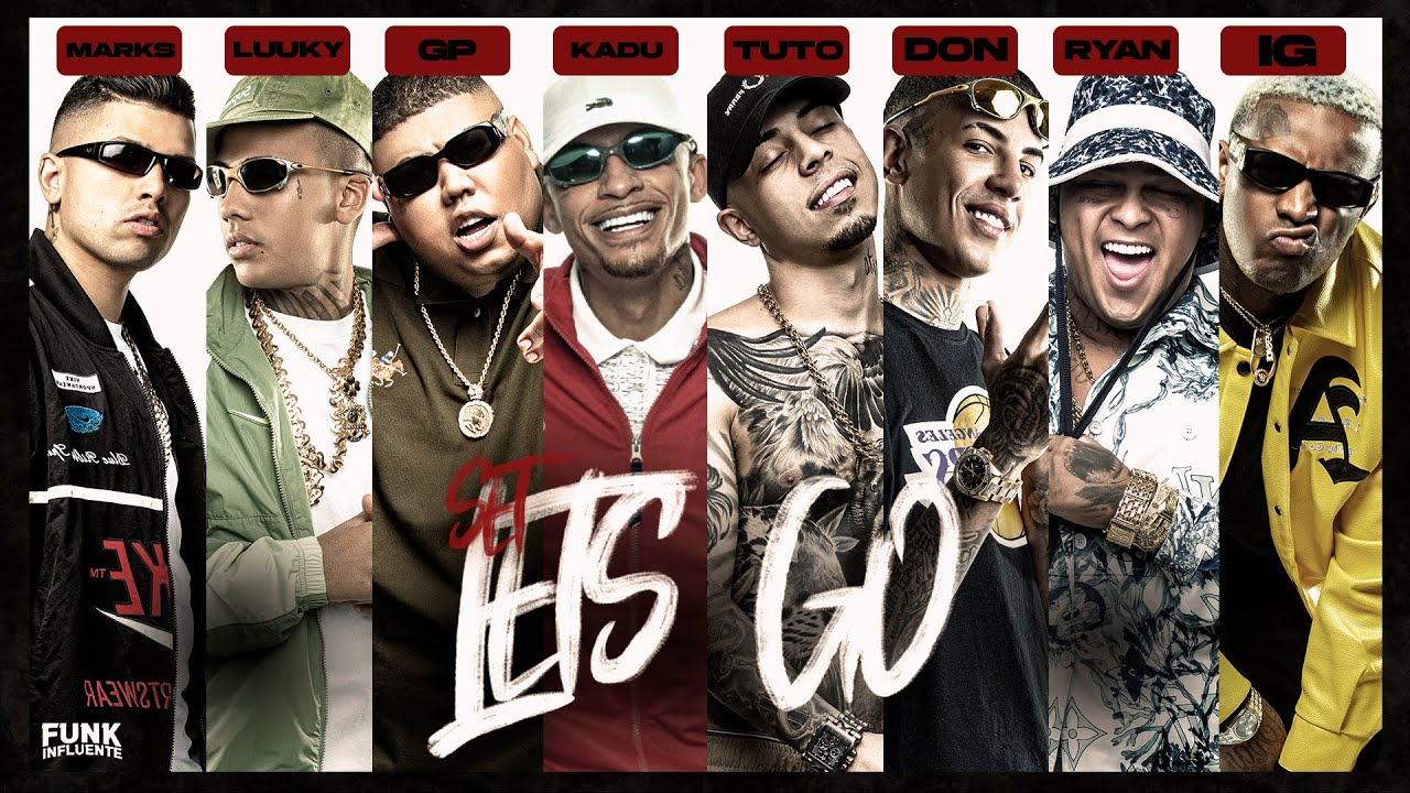 SET LETS GO - MC IG, MC Ryan SP, MC Tuto, MC Luuky, MC Don Juan, MC ...