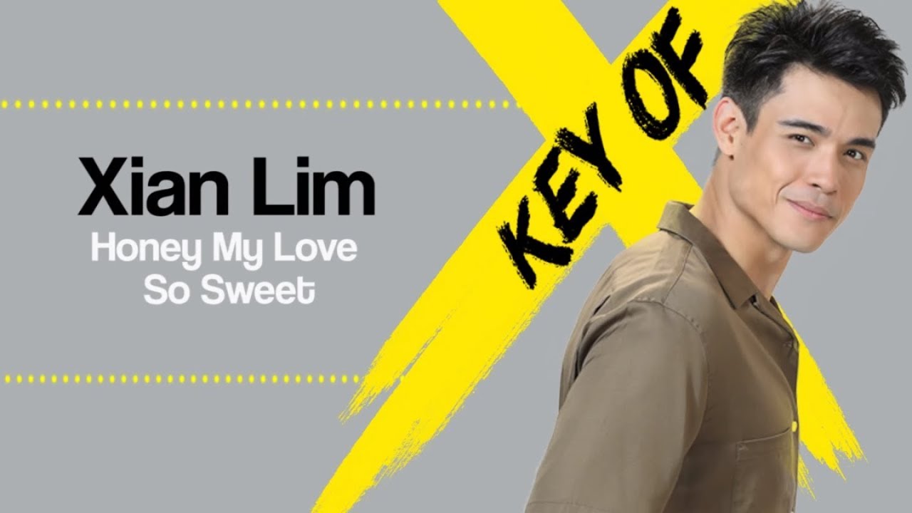 Honey My Love So Sweet Xian Lim Shazam Honey My Love So Sweet Xian Lim Shazam