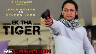 Ek Tha Tiger |Salman Entry Scene| (Re Creation), Varun Saxena as Salman khan