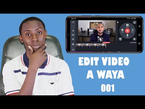  001 || Yanda ake Editing Video A Waya (kinemaster)