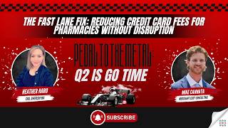 The Fast Lane Fix: Reducing Credit Card Fees for Pharmacies Without Disruption