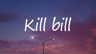 SZA - Kill Bill (Lyrics) | Pinkpantheress, Ice Spice,...