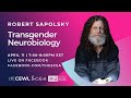 Transgender Neurobiology with Dr. Robert Sapolsky