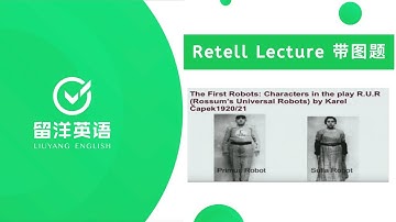 【留洋PTE】RL真题 - Early Robot（带图） | Retell Lecture with Image | Real Test Question