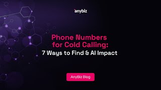Phone Numbers for Cold Calling: 7 Ways to Find & AI Impact