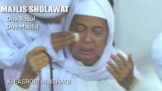 KH.ASRORI AL-ISHAQI DOA ROSUL DAN DOA MAULID