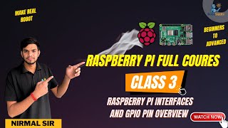 Full Raspberry Pi Interfaces and GPIO Pin Overview | Raspberry Pi Course Class 3 | Robosiddhi Update