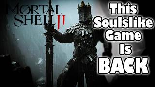 The RETURN Of This Souls-like Is Looking GOOD! - Mortal Shell 2