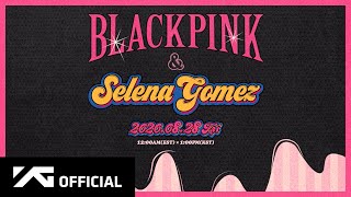 #blackpink #블랙핑크 #selenagomez #셀레나고메즈 #icecream
#newsingle #teaservideo #20200828_12amest #20200828_1pmkst #release
#yg