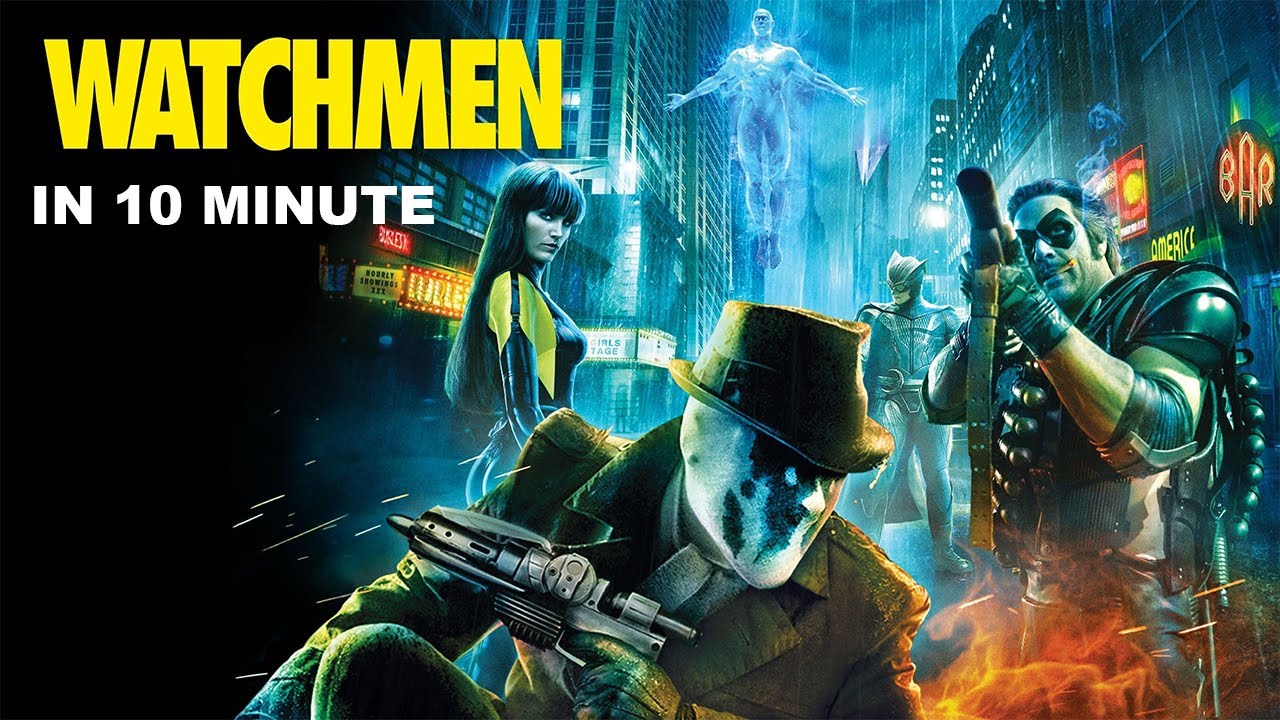 Watchmen in 10 minute