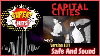 Capital Cities - Safe And Sound