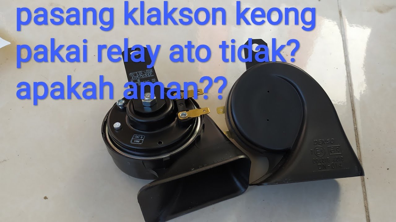pasang klakson tanpa relay apakah aman? berikut penjelasannya YouTube