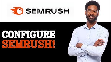 How To Configure Semrush Site Audit (2025)