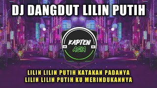 DJ DANGDUT LILIN PUTIH Evie Tamala REMIX TIKTOK VIRAL TERBARU 2023