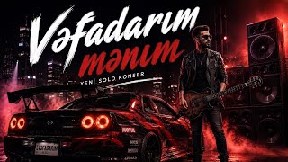 İntizar - Vəfadarım Mənim 2026 Yeni Solo Konser Əfadarımmənim
