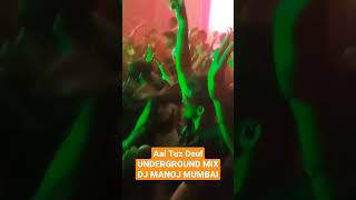 Aai Tujh Deul-UNDERGROUND MIX - @DJMANOJMUMBAI  #shorts #shortvideo #unreleased #remix #ekveeraaai