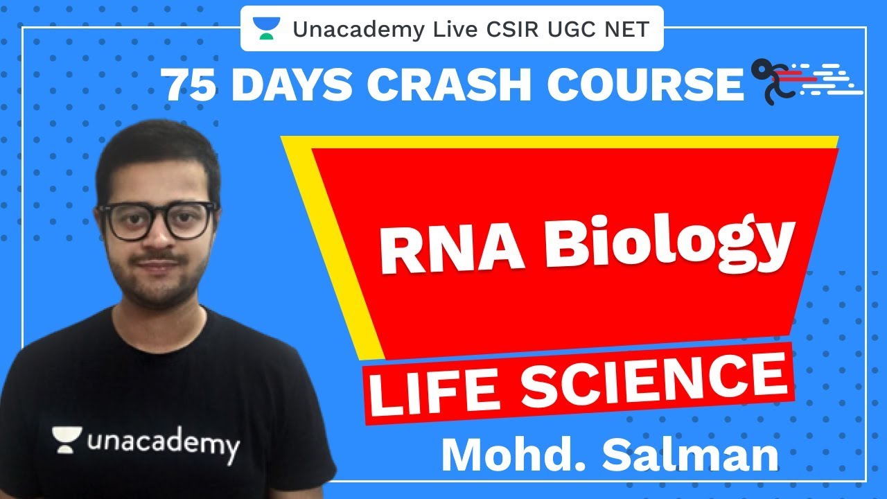 75 Days CSIR-UGC NET Crash Course | RNA Biology | Unacademy Live CSIR UGC NET