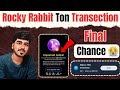 Rocky Rabbit Ton Transaction | rocky rabbit make a ton transaction | rocky rabbit withdrawal