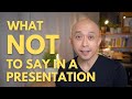 Presentation phrases what not to say in a presentation