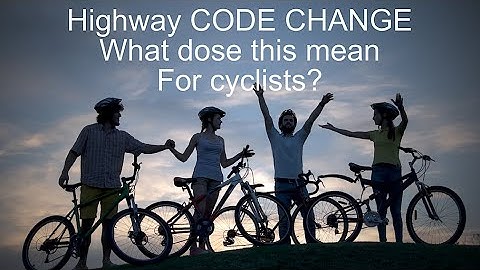 UK Highway Code changes, how does it impact cyclists?