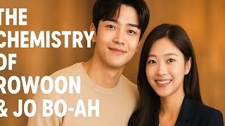 “Why Rowoon and Jo Bo-Ah’s Chemistry Feels So Real”