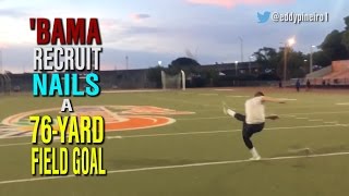 'Bama recruit nails a 76-yard field goal