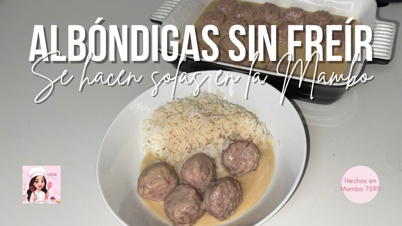 Albóndigas en salsa en Mambo | Sin freír, fáciles y con una salsa espectacular