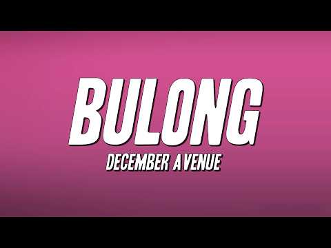 December Avenue - Bulong (Lyrics)