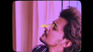 Asal Mein [SUFAIL Lo-Fi Remake] |Darshan Raval | Lyrics Video
