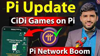 Pi Network Latest New Update | CiDi Games Beta App Launches on Pi Ecosystem | Cidi Games in Pi