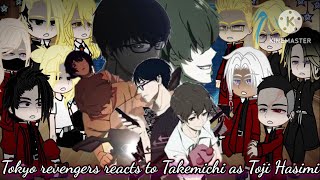 ✈︎⚠︎//Tokyo revengers reacts to Takemichi as 𝕋𝕠𝕛𝕚 ℍ𝕚𝕤𝕒𝕞𝕚//⚠︎✈︎ (TR x TR) 《Part 2》