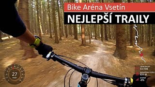 Bike Arena Vsetín: Nejlepší traily Duhový a Mraznice v roce 2018