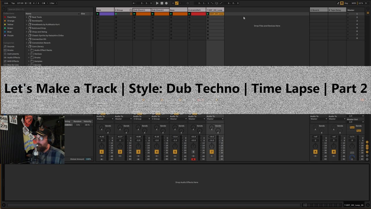 Let's Make a Track | Style: Dub Techno | Time Lapse | Part 2 - YouTube