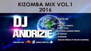 DJ Andrizie - Kizomba Mix Vol.1 2016