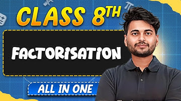 Factorisation in 1 Shot | Maths | All in One | Class 8th Complete Revision 🥳